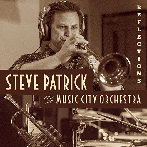 Steve Patrick And The Music City Orchestra - Reflections ((CD))