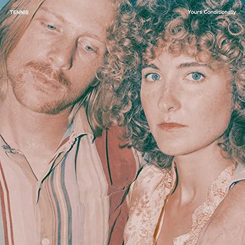 Tennis - YOURS CONDITIONALLY ((Vinyl))