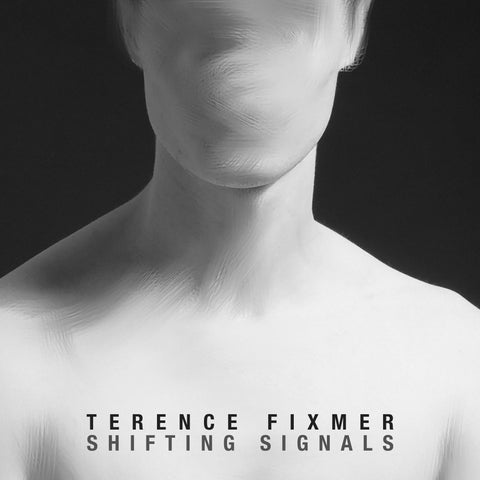 Terence Fixmer - Shifting Signals (())