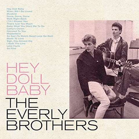 The Everly Brothers - Hey Doll Baby (())