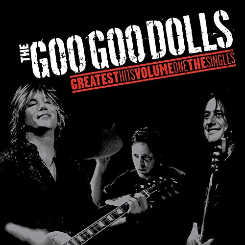 The Goo Goo Dolls - Greatest Hits Volume One - The Singles (())
