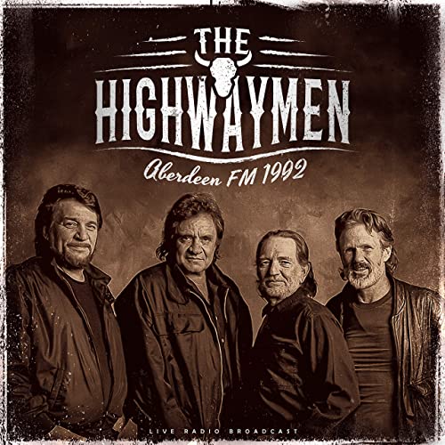 The Highwaymen - Aberdeen FM 1992 ((Vinyl))