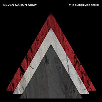 The White Stripes - Seven Nation Army (The Glitch Mob Remix) (7" Vinyl) ((Vinyl))