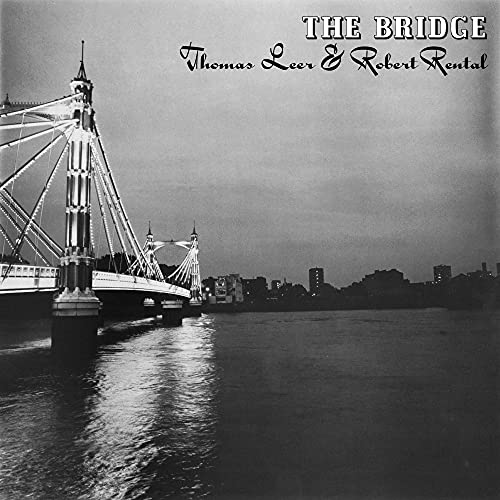 Thomas Leer & Robert Rental - The Bridge (Limited Edition White Vinyl) (())