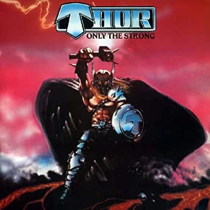 Thor - Only the Strong (Deluxe Edition) (2 Cd's) ((CD))
