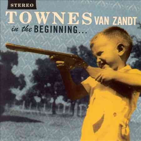 Townes Van Zandt - IN THE BEGINNING ((Vinyl))
