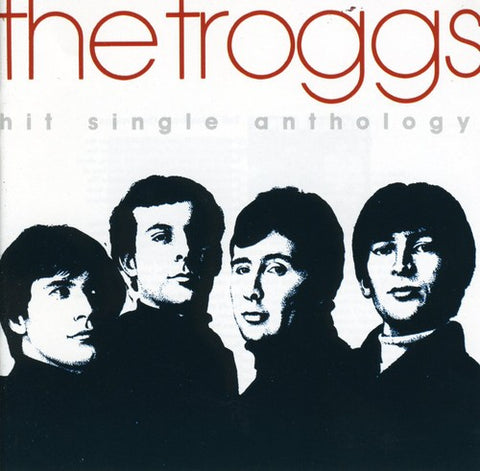 Troggs - Hit Single Anthology [Import] ((CD))