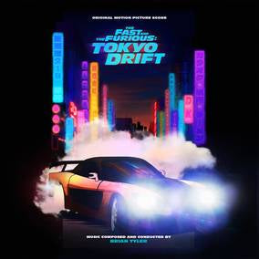 Tyler, Brian - The Fast And The Furious: Tokyo Drift (Original Score) (RSD 4/23/2022) ((Vinyl))