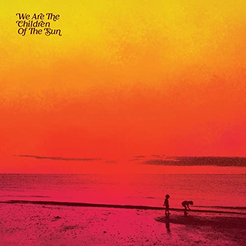 VARIOUS ARTISTS - WE ARE THE CHILDREN OF THE SUN ((CD))