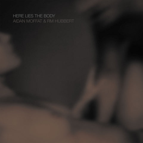Aidan & RM Hubbert Moffat - Here Lies The Body ((CD))