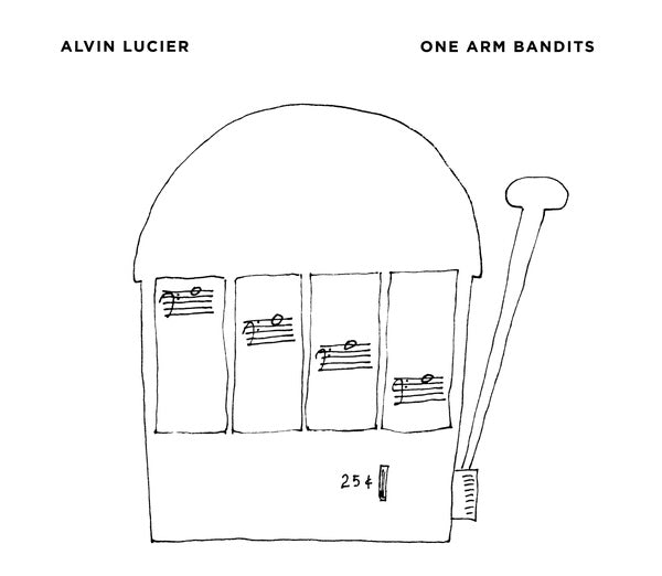 ALVIN LUCIER - One Arm Bandits ((CD))