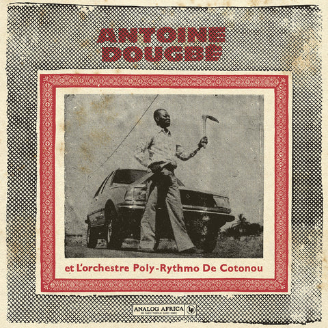 Antoine Dougbe Et L'Orchestre Poly-Rythmo De Coton - Antoine Dougbe Et L'Orchestre Poly-Rythmo De Cotonou (Analog Africa No.44) ((Vinyl))