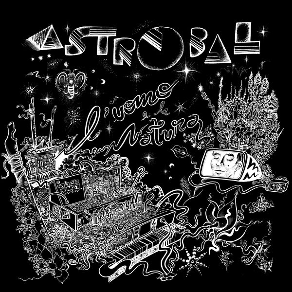 ASTROBAL - L'Uomo E La Natura ((Vinyl))