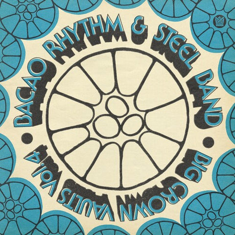 Bacao Rhythm & Steel Band - Big Crown Vaults Vol. 4 (Limited Edition, Blue Colored Vinyl) ((Vinyl))