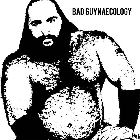 BAD GUYS - Bad Guynaecology ((CD))