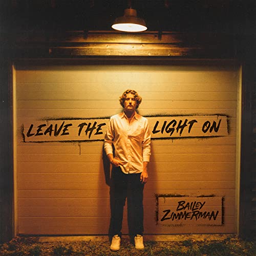 Bailey Zimmerman - Leave The Light On (())