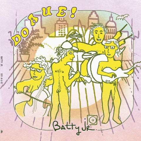 Batty Jr. - Do A U E! ((Vinyl))