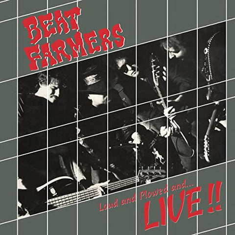 Beat Farmers - Loud, Plowed and ...Live (())
