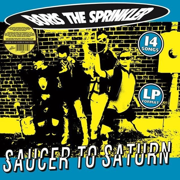 BORIS THE SPRINKLER - Saucer To Saturn (Splatter Vinyl) [Lp] ((Vinyl))
