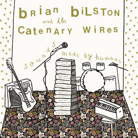 Brian And The Catenary Wires Bilston - Sounds Made By Humans ((Vinyl))