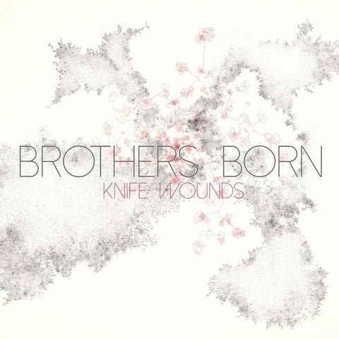 Brothers Born - Knife Wounds ((Vinyl))