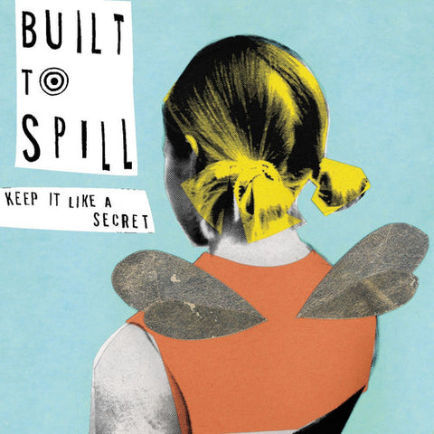 Built to Spill - Keep It Like a Secret (())