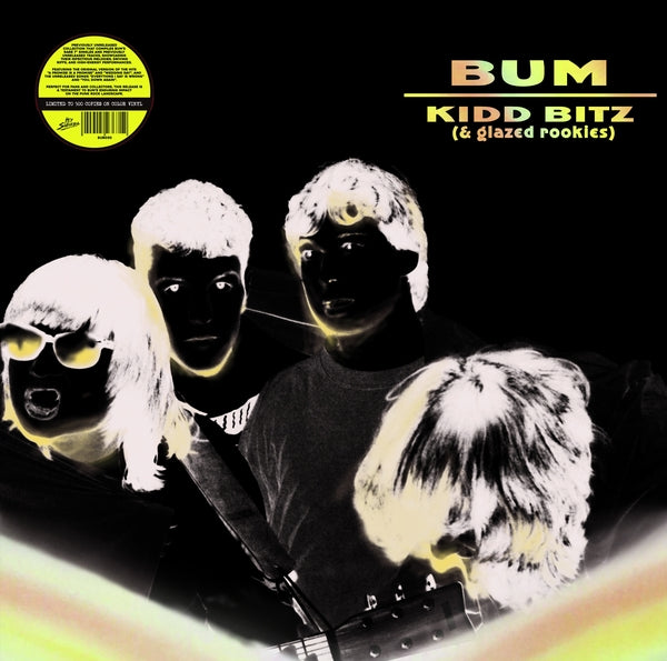 BUM - Kidd Bitz (& Glazed Rookies) ((Vinyl))