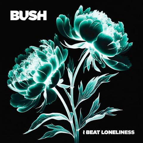 Bush - I Beat Loneliness ((CD))
