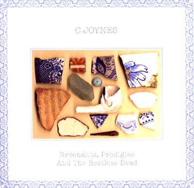 C JOYNES - Revenants, Prodigies And The Restless Dead ((CD))
