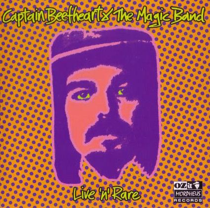 Captain Beefheart & The Magic Band - Live n Rare ((CD))