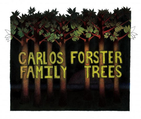 Carlos Forster - Family Trees ((CD))
