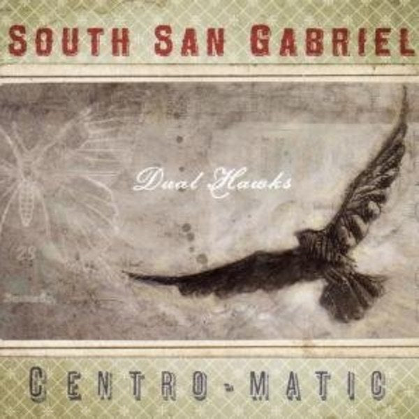 Centro-Matic/South San Gabriel - Dual Hawks ((CD))