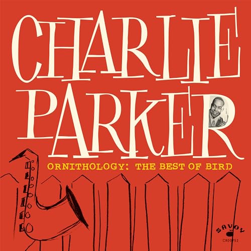Charlie Parker - Ornithology: The Best Of Bird [LP] ((Vinyl))