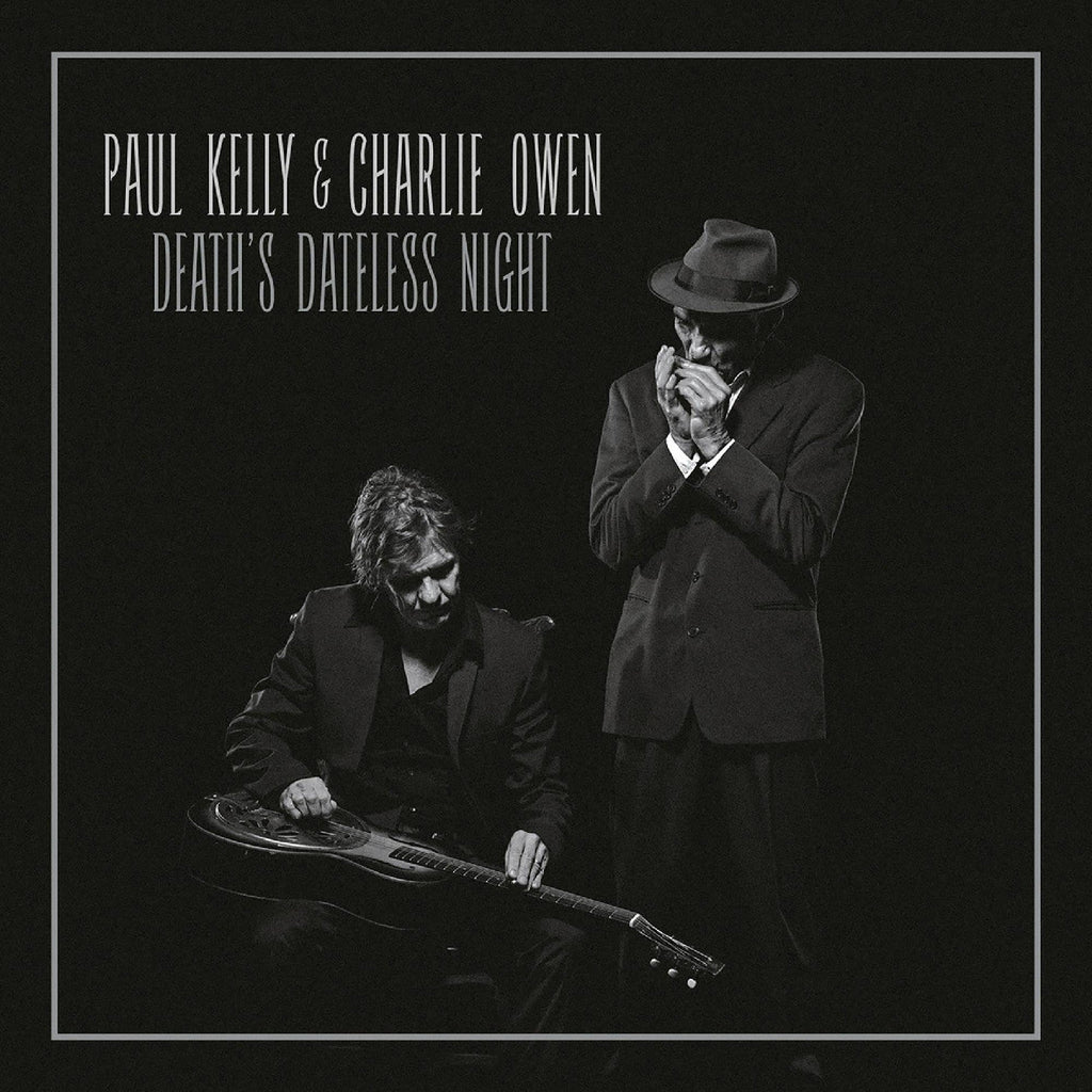Charlie & Paul Kelly Owen - Death'S Dateless Night ((CD))