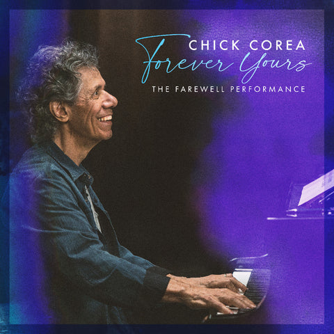 Chick Corea - Forever Yours: The Farewell Concert ((Vinyl))
