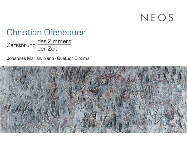 CHRISTIAN OFENBAUER - Zerstorung des Zimmers/der Zeit ((CD))