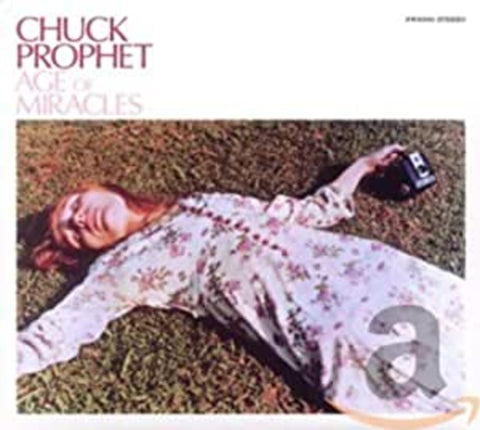 Chuck Prophet - The Age Of Miracles ((CD))