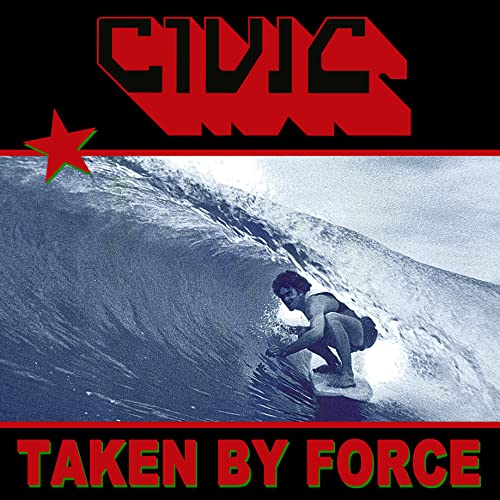 CIVIC - Taken By Force ((CD))