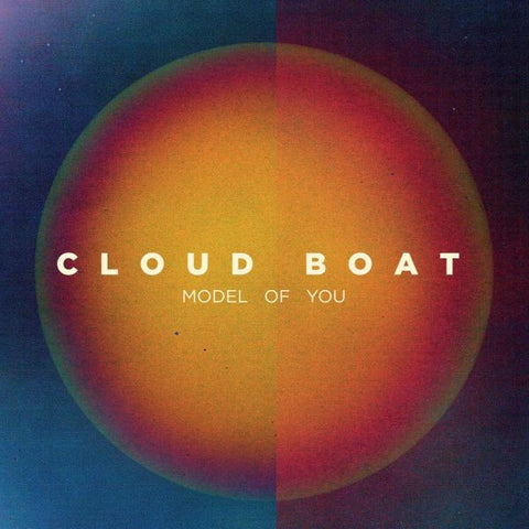 Cloud Boat - Model of You ((Vinyl))