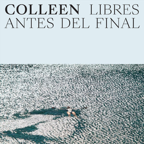 Colleen - Libres Antes Del Final ((CD))