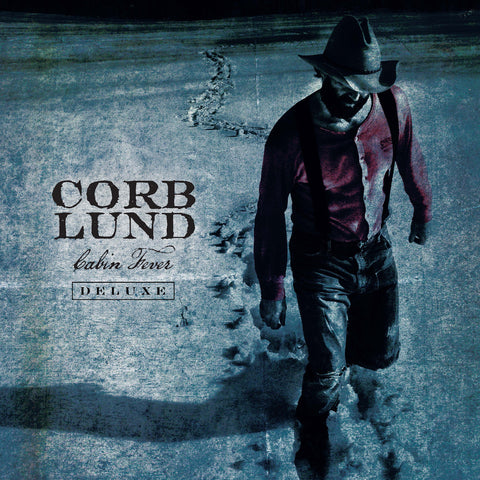 Corb Lund - Cabin Fever Deluxe (Deluxe Edition) ((Vinyl))