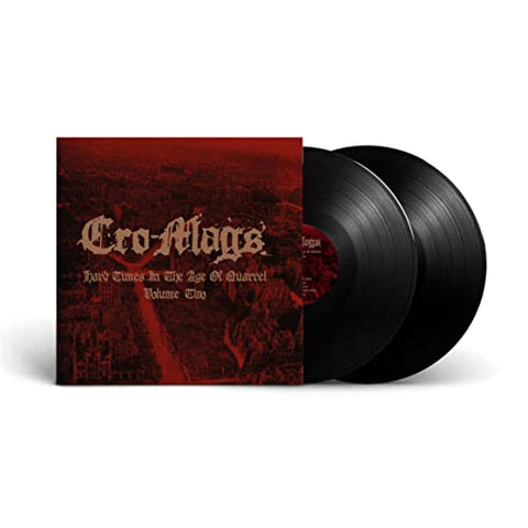 Cro-Mags - Hard Times In The Age Of Quarrel Vol 2 (2Lp) ((Vinyl))
