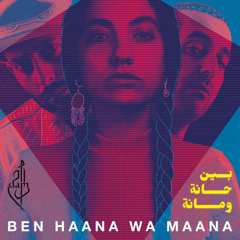 Dam - Ben Haana Wa Maana ((CD))