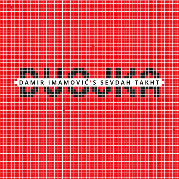 DAMIR IMAMOVIC'S SEVDAH TAKHT - Dvojka ((Vinyl))