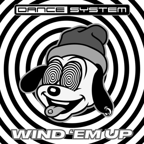 Dance System - Wind 'Em Up ((Vinyl))