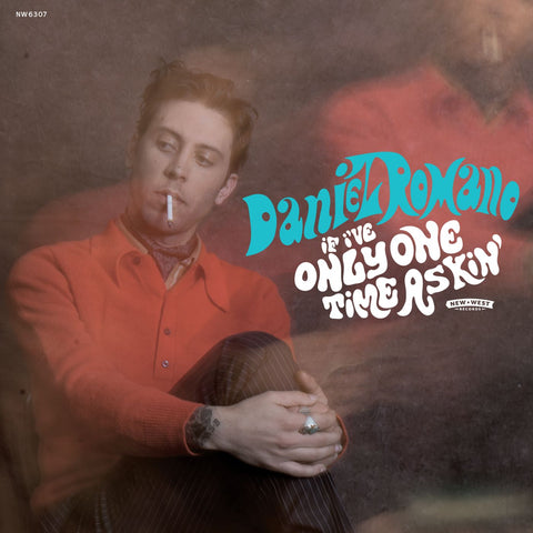 Daniel Romano - If I'Ve Only One Time Askin' (Opaque Turquoise Vinyl) ((Vinyl))