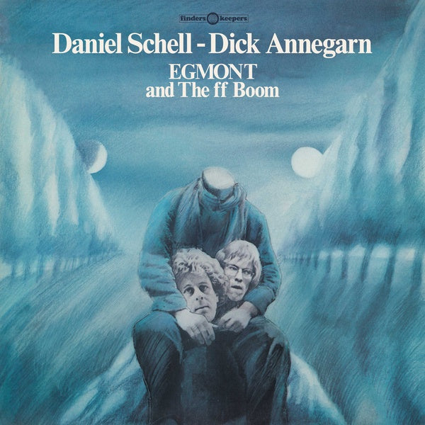 DANIEL SCHELL & DICK ANNEGARN - Egmont and The ff Boom ((Vinyl))