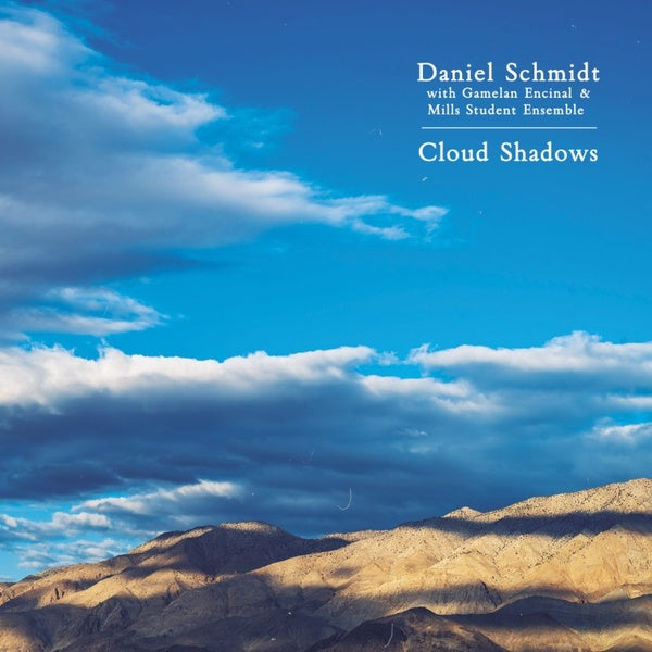 DANIEL SCHMIDT - Cloud Shadows ((CD))