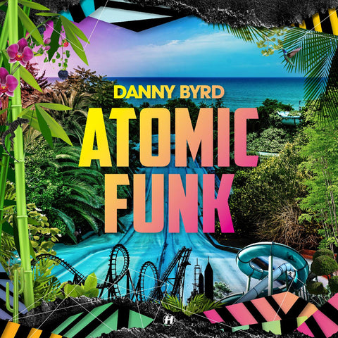 Danny Byrd - Atomic Funk ((CD))