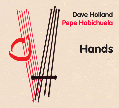 Dave and Pepe Habichuela Holland - Hands ((CD))
